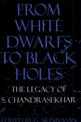 From White Dwarfs to Black Holes The Legacy of S. Chandrasekhar cover image
