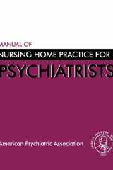 Manual of Nursing Home Practice for Psychiatrists cover image