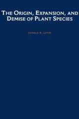 The Origin, Expansion, and Demise of Plant Species cover image