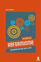Le choix du réformisme - Un regard militant sur la CFDT cover image