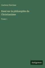 Essai sur la philosophie du Christianisme: Tome 1 cover image