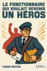 Le fonctionnaire qui voulait devenir un héros (French Edition) cover image
