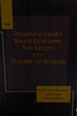 The Department Chair's Role in Developing New Faculty into Teachers and Scholars cover image