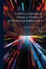 Cartilla Rustica, Phisica Visible, y Astrologia Innegable cover image