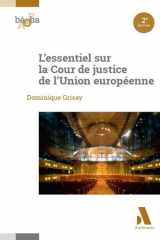 L'essentiel sur la Cour de justice de l'Union européenne cover image