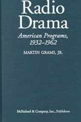 Radio Drama: A Comprehensive Chronicle of American Network Programs, 1932-1962 cover image