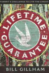 Lifetime Guarantee A Student's Challenge to Live the Christ-Life cover image