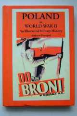 Poland in World War II: An Illustrated Military History (Illustrated Histories) cover image