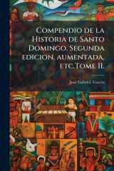 Compendio de la Historia de Santo Domingo. Segunda Edicion, Aumentada, etc. Tome II cover image