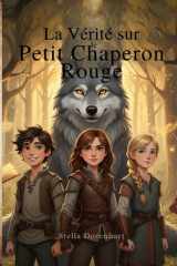 La Vérité sur le Petit Chaperon Rouge: Les Briseurs de Contes - Tome 1 (French Edition) cover image