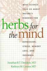 Herbs for the Mind What Science Tells Us about Nature's Remedies for Depression, Stress, Memory Loss, and Insomnia cover image