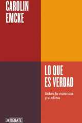Lo que es verdad (Serie ENDEBATE): Sobre la violencia y el clima cover image