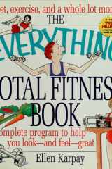 The Everything Total Fitness Book (Everything) cover image