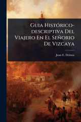 Guia HistÃ3rico-descriptiva Del Viajero En El Señorio De Vizcaya cover image