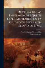 Memoria De Las Enfermedades Que Se Experimentaron En La Ciudad De Sevilla En El Año De 1785... cover image
