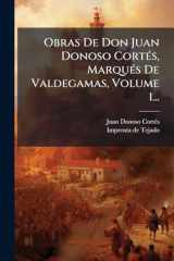 Obras de Don Juan Donoso CortÃ(c)s, MarquÃ(c)s de Valdegamas, Volume 1... cover image