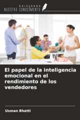 El papel de la inteligencia emocional en el rendimiento de los vendedores (Spanish Edition) cover image