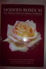Modern Roses XI: The World Encyclopedia of Roses cover image