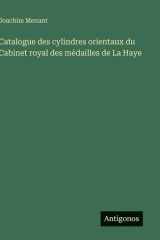 Catalogue des cylindres orientaux du Cabinet royal des médailles de La Haye cover image