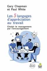 Les 5 langages d’appréciation au travail: Choisir le management par l’encouragement cover image