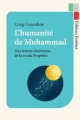 L’humanité de Muhammad: Une lecture chrétienne de la vie du Prophète cover image