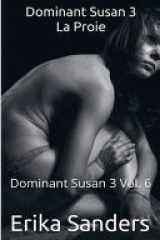 Dominant Susan 3 La Proie (French Edition) cover image