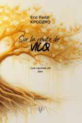 La route de Vicq: Les racines du lien cover image