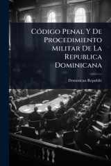 CÃ3digo Penal Y De Procedimiento Militar De La Republica Dominicana cover image