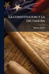 La Constitucion y la Dictadura cover image