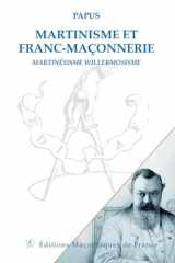 Martinisme et Franc-maçonnerie - Martinésisme Willermosisme cover image