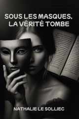 Sous les masques, la vérité tombe cover image
