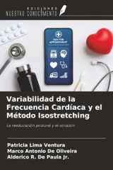 Variabilidad de la Frecuencia Cardíaca y el Método Isostretching: La reeducación postural y el corazón (Spanish Edition) cover image