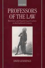Professors of the Law Barristers and English Legal Culture in the Eighteenth Century