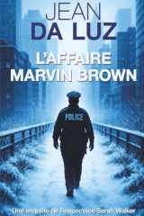 L'Affaire Marvin Brown: Une enquête de l'Inspectrice Sarah Walker à New York cover image