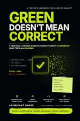Green Doesn't Mean Correct: A Field Handbook for Testing in the Age of AI cover image