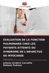 Évaluation de la Fonction Pulmonaire Chez Les Patients Atteints Du Syndrome de l'Infarctus Du Myocarde cover image