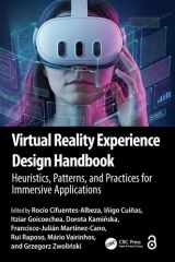 Virtual Reality Experience Design Handbook: Heuristics, Patterns, and Practices for Immersive Applications cover image