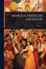 MÃ(c)xico a travÃ(c)s de los siglos cover image