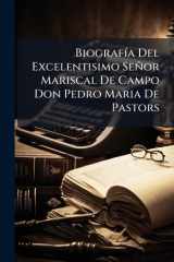 BiografÃ-a Del Excelentisimo Señor Mariscal De Campo Don Pedro Maria De Pastors cover image