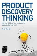 Product Discovery Thinking: Human skills to launch valuable ideas in the age of AI cover image
