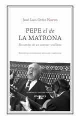 Pepe el de la Matrona: Recuerdos de un cantaor sevillano cover image