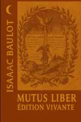 Mutus Liber — Édition vivante: Lire et pratiquer le Livre muet : iconographie, alchimie du quotidien & clarté opérative (Classiques de l’alchimie illustrés) cover image