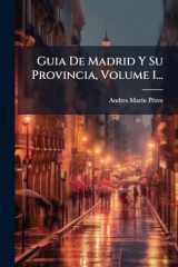 Guia De Madrid Y Su Provincia, Volume 1... cover image
