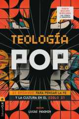 Teología Pop 2.0: 21 ensayos para pensar la fe y la cultura del siglo XXI (Spanish Edition) cover image