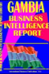 Gambia Business Intelligence Report Business Intelligence Information for Successful Export-Import, Business and Investment Operations, Strategic Contacts and More... cover image