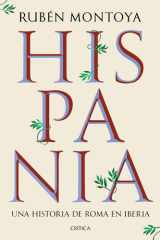 Hispania. Una historia de Roma en Iberia: Una historia de Roma en Iberia cover image