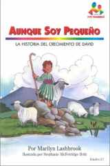 Aunque Soy Pequeno La Historia Del Crecimiento de David cover image