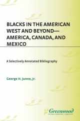 Blacks in the American West and Beyond--America, Canada, and Mexico cover image