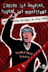 Cantan los ángeles, rugen los monstruos: Una breve sociología del heavy metal cover image
