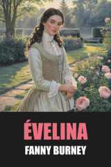 Évelina de Fanny Burney - Édition Originale et Intégrale: Tome 1 & 2 avec biographie de l'auteur: Roman épistolaire intégral de 84 lettres cover image